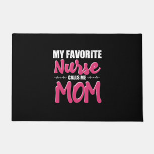 Nurse Gift My Favorite Nurse Call Me Mom Doormat