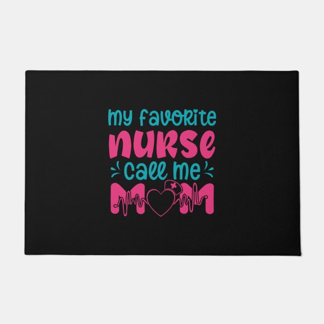 Nurse Gift | My Favorite Nurse Care Me Mom Doormat (Front)