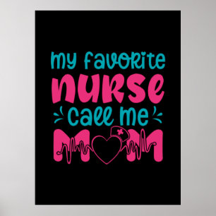 Nurse Gift   My Favourite Nurse Care Me Mum Poster