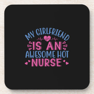 Nurse Gift   My Girlfriend Is An Awesome Hot Nurse Coaster