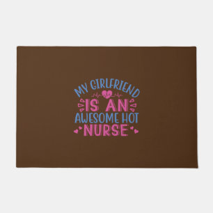 Nurse Gift My Girlfriend Is An Awesome Hot Nurse Doormat