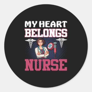 Nurse Gift My Heart Belongs Nurse Classic Round Sticker