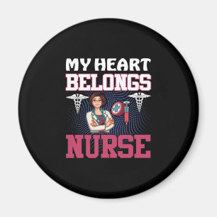 Nurse Gift My Heart Belongs Nurse Magnet