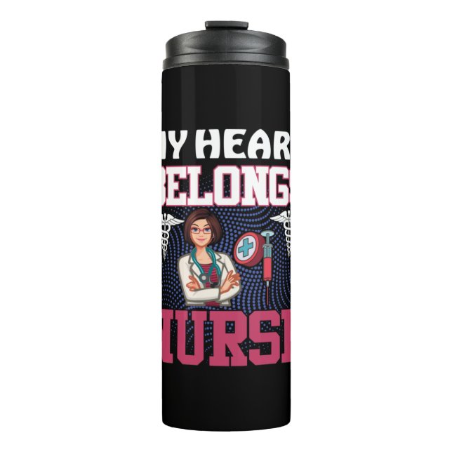 Nurse Gift | My Heart Belongs Nurse Thermal Tumbler (Front)