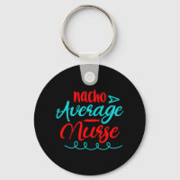 Nurse Gift | Nacho Average Nurse