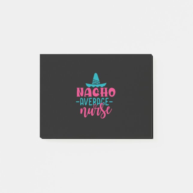 Nurse Gift | Nacho Average Nurse Post-it Notes (Front)