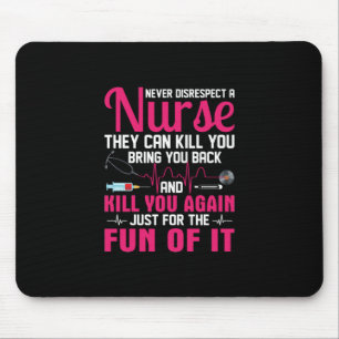 Nurse Gift Never Disrespect A Nurse Mouse Mat