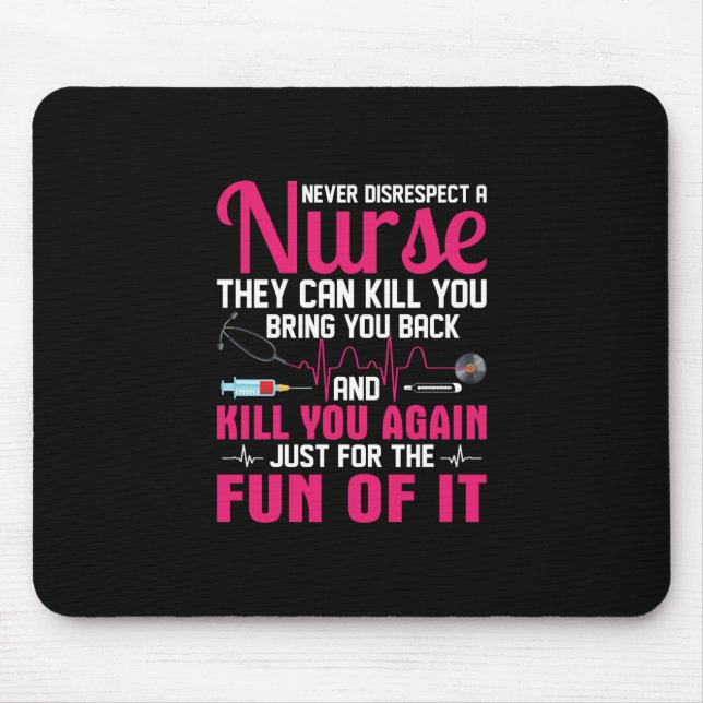 Nurse Gift | Never Disrespect A Nurse Mouse Mat (Front)