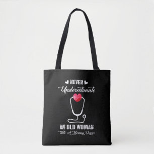 Nurse Gift   Never Underestimate Old Woman Nursing Tote Bag