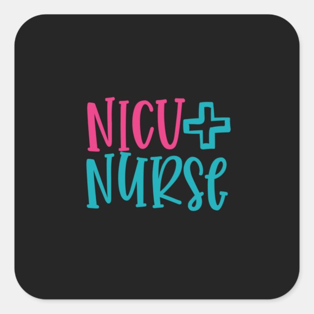 Nurse Gift | NICU Nurse Square Sticker (Front)