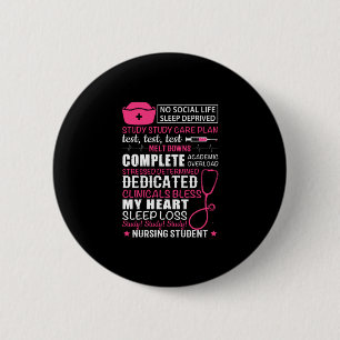 Nurse Gift No Social Life Sleep Deprived 6 Cm Round Badge