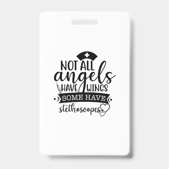 Nurse Gift Not All Angels Have Wings ID Badge (Front)
