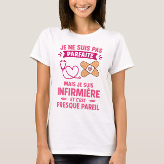 Nurse Gift Not Perfect But Nurse  T-Shirt