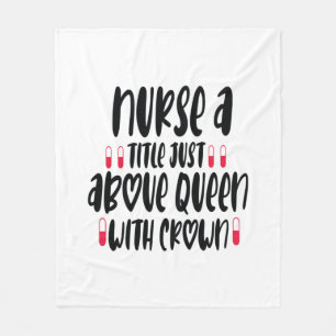 Nurse Gift Nurse A Title Just Above Fleece Blanket