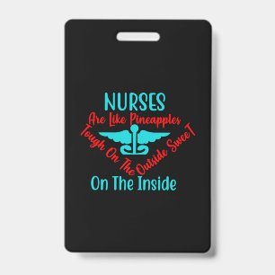 Nurse Gift Nurse Are Like Pineapples ID Badge