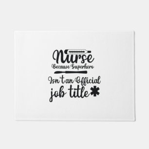 Nurse Gift Nurse Because Superhero Doormat
