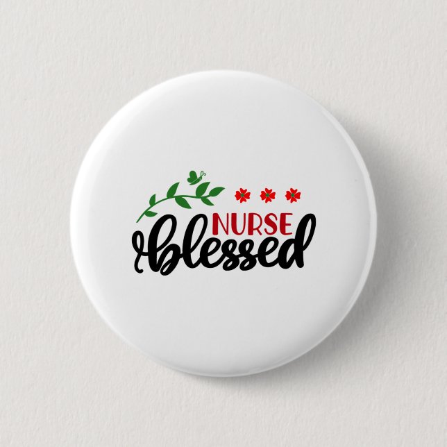 Nurse Gift Nurse Blessed 6 Cm Round Badge (Front)