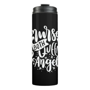 Nurse Gift Nurse Both Queen And Angels Thermal Tumbler