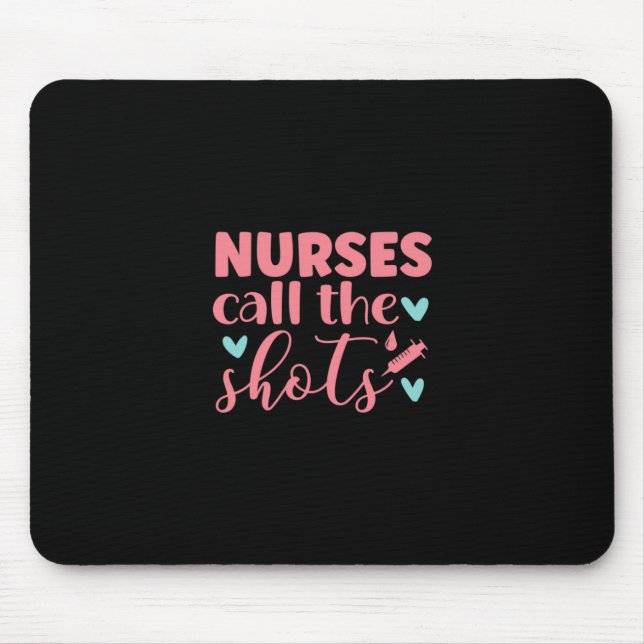 Nurse Gift | Nurse Call The Shots Mouse Mat (Front)