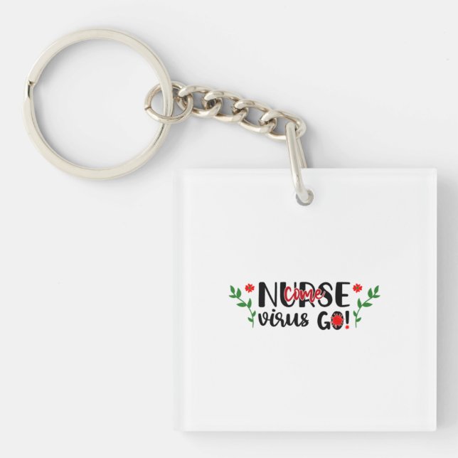 Nurse Gift Nurse Come Virus Go Key Ring (Front)