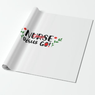 Nurse Gift Nurse Come Virus Go Wrapping Paper