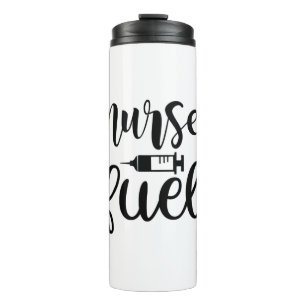 Nurse Gift Nurse Fuel Thermal Tumbler