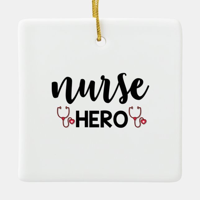 Nurse Gift Nurse Hero Ceramic Ornament (Front)