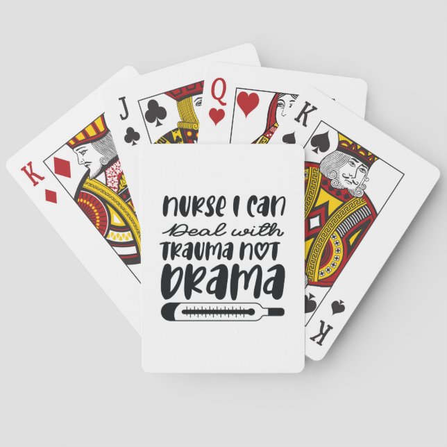 Nurse Gift Nurse I Can Deal With Trauma Playing Cards (Back)