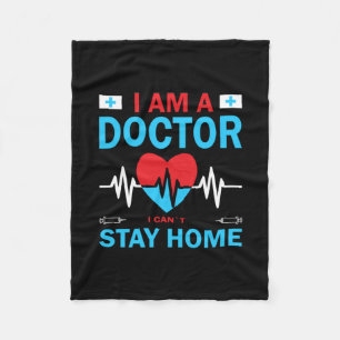 Nurse Gift   Nurse I Can Not Stay Home Fleece Blanket