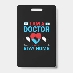 Nurse Gift Nurse I Can Not Stay Home ID Badge