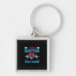 Nurse Gift Nurse I Can Not Stay Home Key Ring