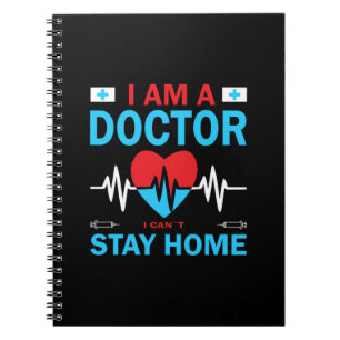 Nurse Gift Nurse I Can Not Stay Home Notebook