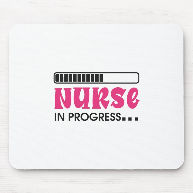 Nurse Gift Nurse In Progress Mouse Mat (Front)