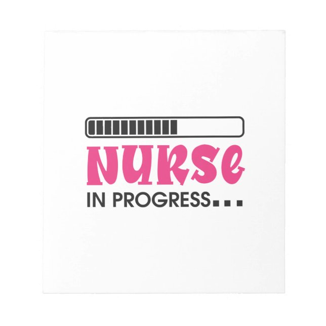 Nurse Gift Nurse In Progress Notepad (Front)