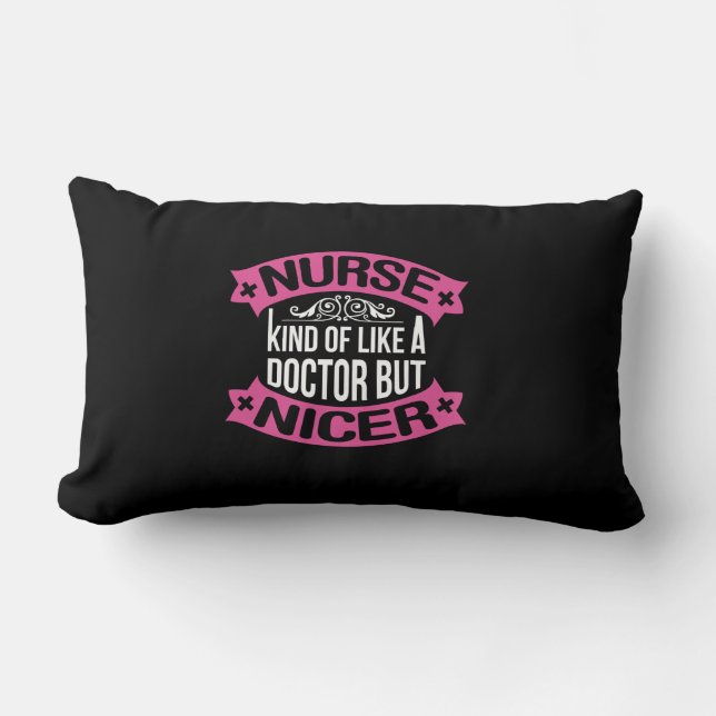 Nurse Gift | Nurse Kind Of Like A Doctor Lumbar Cushion (Front)