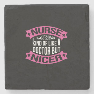 Nurse Gift   Nurse Kind Of Like A Doctor Stone Coaster