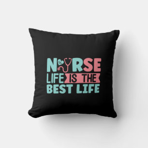 Nurse Gift Nurse Life Is The Best Cushion