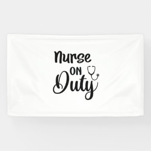 Nurse Gift Nurse On Duty Banner