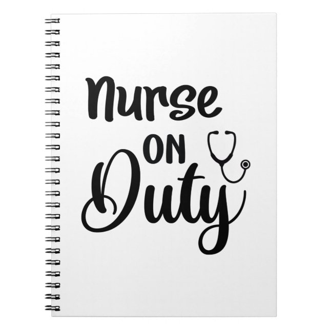 Nurse Gift Nurse On Duty Notebook (Front)