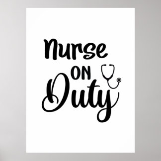 Nurse Gift Nurse On Duty Poster