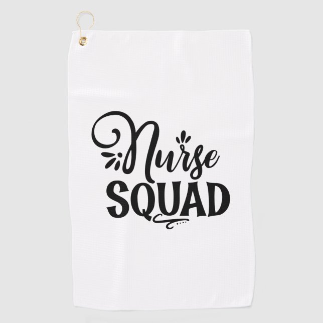 Nurse Gift Nurse Squad Golf Towel (Front)