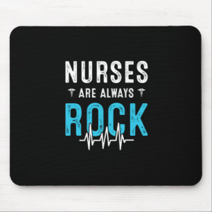 Nurse Gift Nurses Are Always Rock Mouse Mat