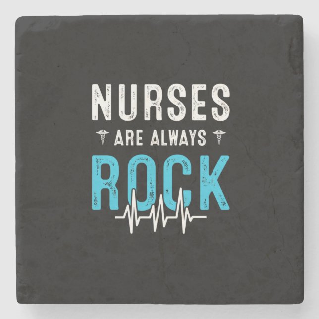 Nurse Gift | Nurses Are Always Rock Stone Coaster (Front)