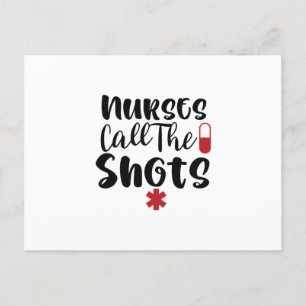 Nurse Gift Nurses Call The Shots Postcard