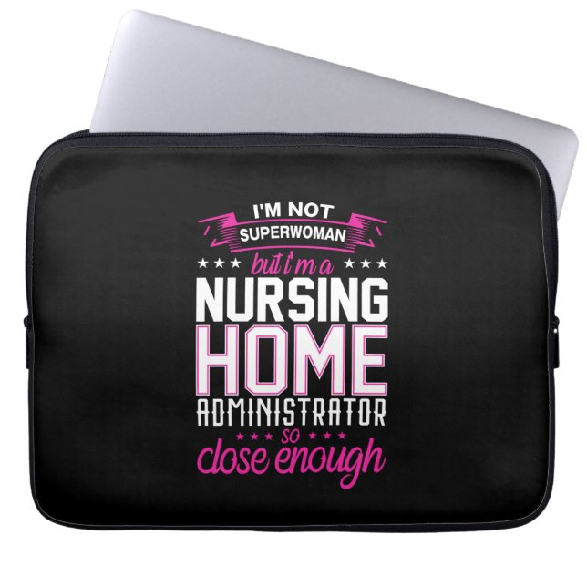 Nurse Gift Nursing Home Administrator Laptop Sleeve (Front)