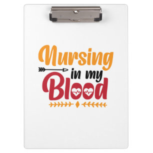 Nurse Gift Nursing In My Blood Clipboard