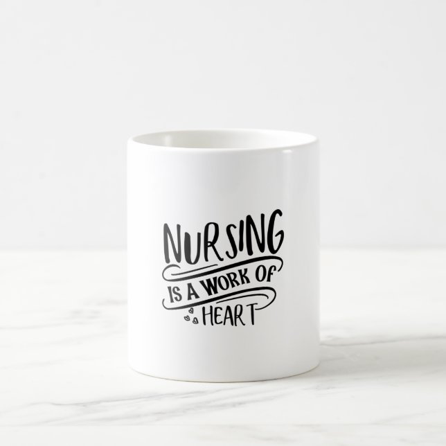 Nurse Gift Nursing Is A Work Of Heart Coffee Mug (Center)