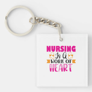 Nurse Gift Nursing Is A Work Of Heart Key Ring
