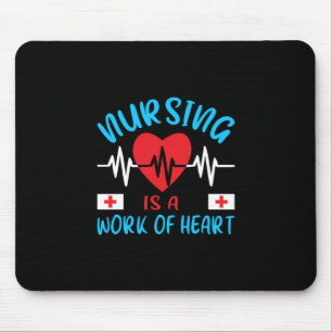 Nurse Gift   Nursing Is A Work Of Heart Mouse Mat