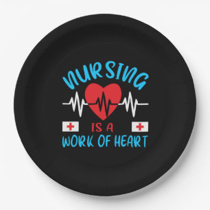 Nurse Gift   Nursing Is A Work Of Heart Paper Plate
